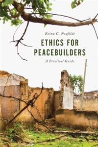 Ethics for Peacebuilders