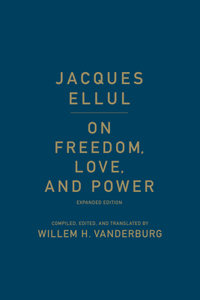 On Freedom, Love, and Power