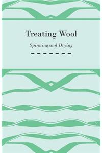 Treating Wool - Spinning and Drying