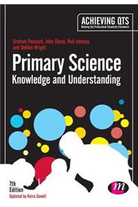 Primary Science: Knowledge and Understanding