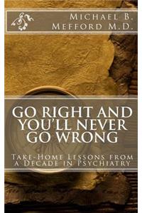 Go Right and You'll Never Go Wrong