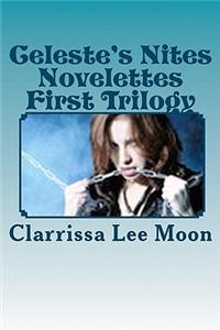 Celeste's Nites Novelettes First Trilogy