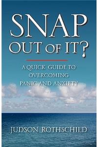 Snap Out Of It?