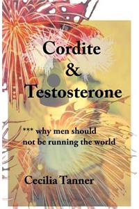 Cordite & Testosterone