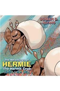 The Adventures of Hermie The Hermit Crab