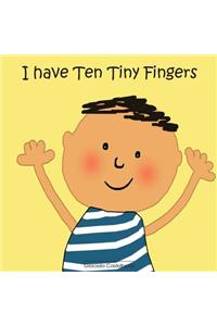 I Have 10 Tiny Fingers