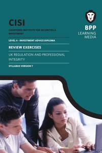 CISI IAD Level 4 UK Regulation and Professional Integrity Syllabus Version 7