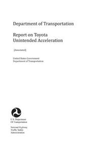 Department of Transportation Report on Toyota Unintended Acceleration [Annotated]