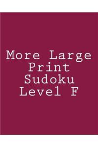 More Large Print Sudoku Level F