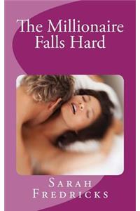 Millionaire Falls Hard
