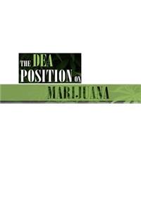 DEA Position on Marijuana