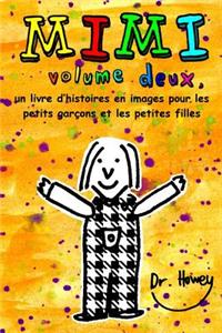 Mimi volume deux, un livre d'histoires en images pour les petits garçons et les petites filles