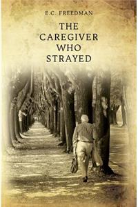 Caregiver Who Strayed