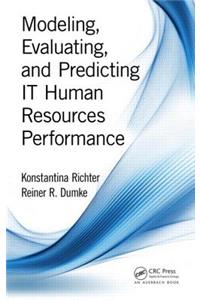 Modeling, Evaluating, and Predicting It Human Resources Performance