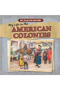 My Life in the American Colonies