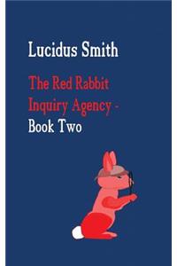 Red Rabbit Inquiry Agency - Book Two