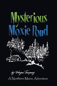 Mysterious Moxie Pond