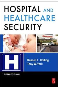 Hospital and Healthcare Security