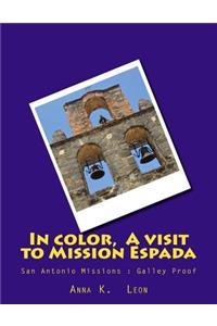 In color, A visit to Mission Espada