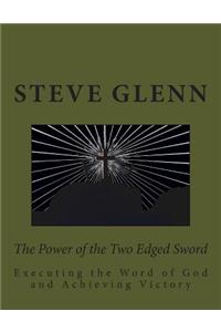 Power of the Two Edged Sword