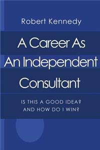 Career As An Independent Consultant