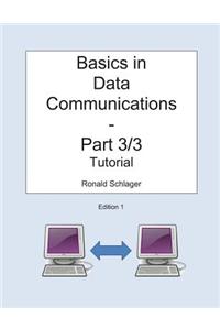 Basics in Data Communications - Part 3/3: Tutorial