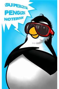 Supercool Penguin Notebook: Kids / Children's Cartoon Penguin Notebook / Journal / Gift / Present / Stocking Filler