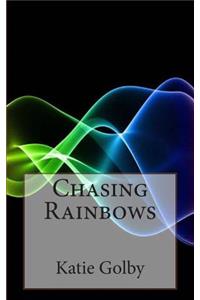 Chasing Rainbows