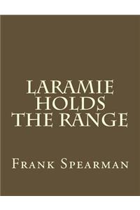 Laramie Holds the Range