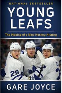 Young Leafs: The Making of a New Hockey History