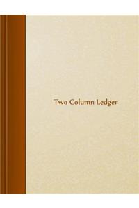 Two Column Ledger