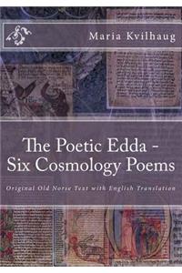 The Poetic Edda - Six Old Norse Cosmology Poems