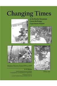 Changing Times at the Rocky Mountain Forest and Range Experiment Station
