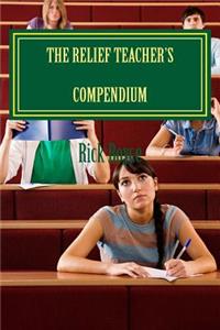 The Relief Teacher's Compendium
