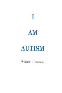 I Am Autism