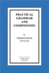 Practical Grammar And Composition