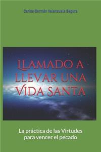 Llamado a llevar una Vida Santa
