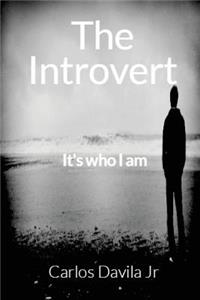 Introvert: It's who I am
