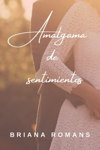 Amalgama de sentimientos