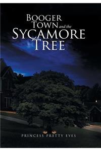Booger Town and the Sycamore Tree