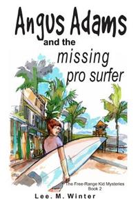 Angus Adams and the Missing Pro Surfer