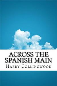 Across the Spanish Main