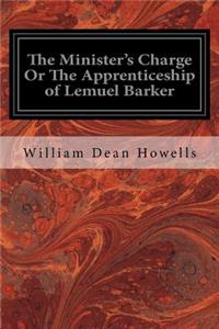 The Minister's Charge Or The Apprenticeship of Lemuel Barker