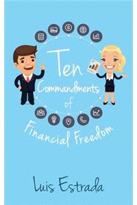 Ten Commandments of Financial Freedom