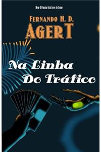 Na Linha Do Trafico