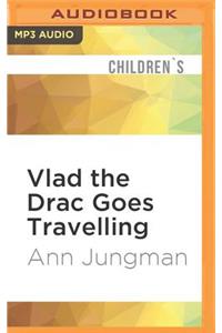 Vlad the Drac Goes Travelling