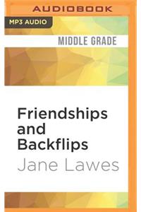 Friendships and Backflips