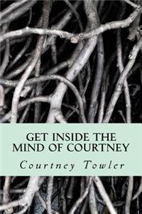 Get Inside the Mind of Courtney