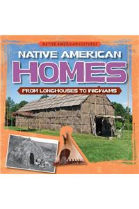 Native American Homes: From Longhouses to Wigwams