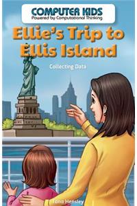 Ellie's Trip to Ellis Island